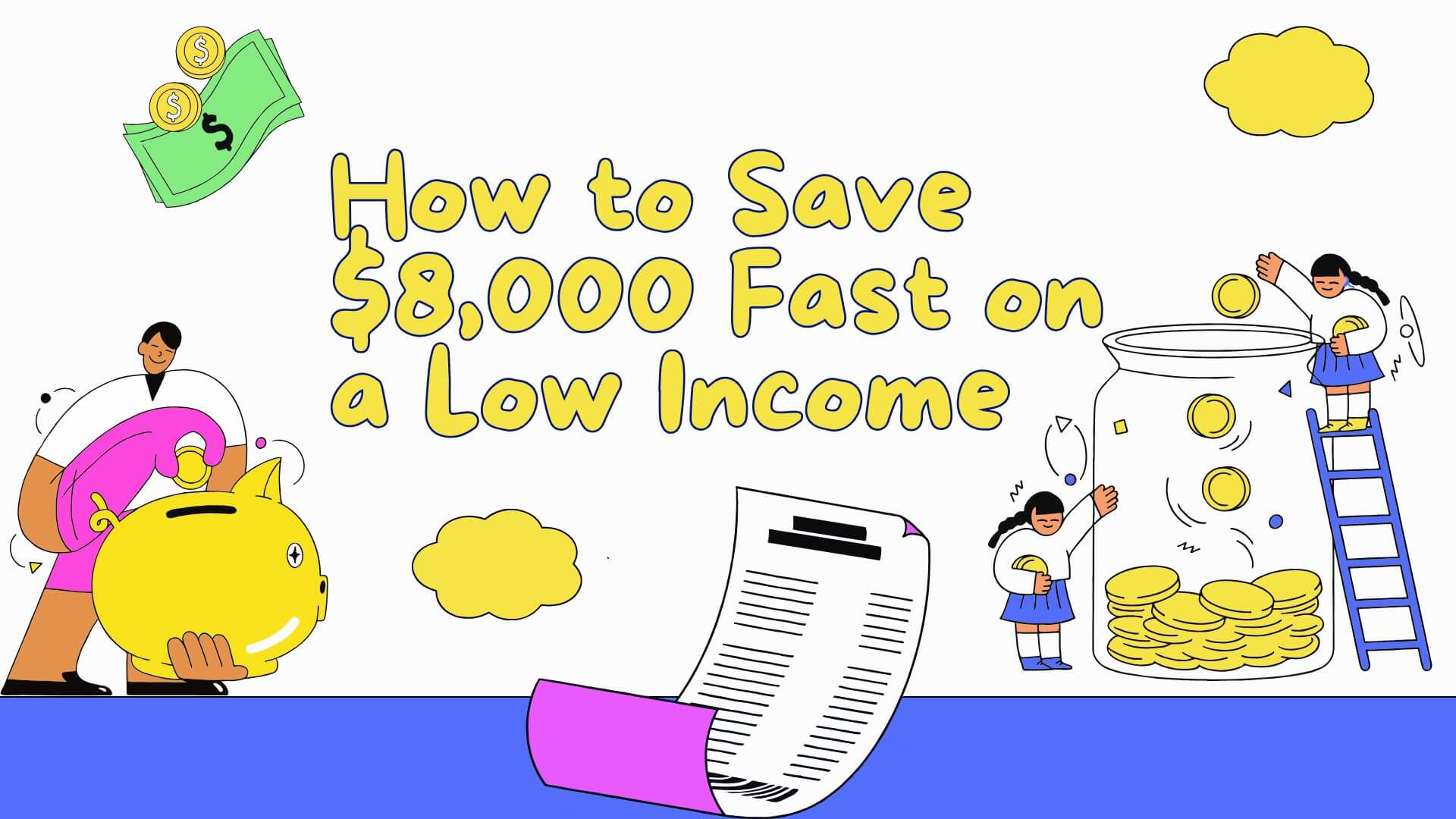 How to Save $8,000 Fast on a Low Income