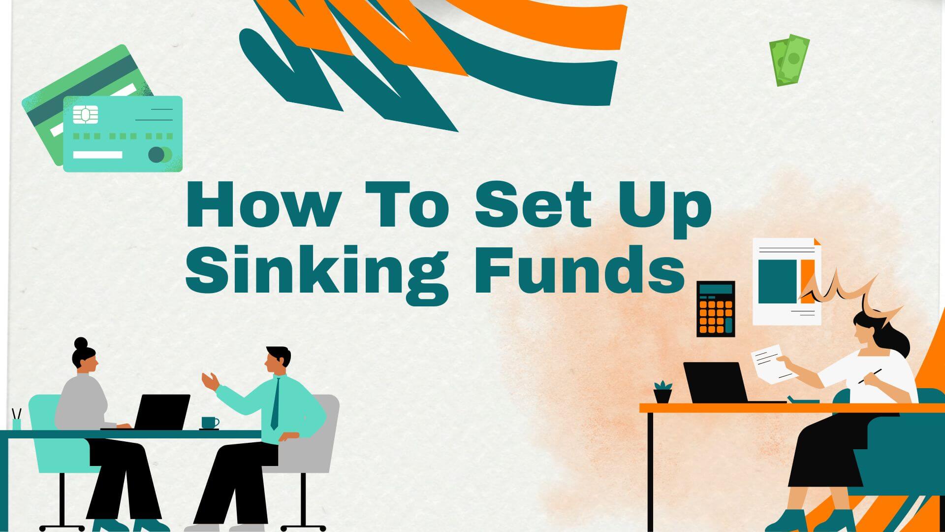 How To Set Up Sinking Funds 