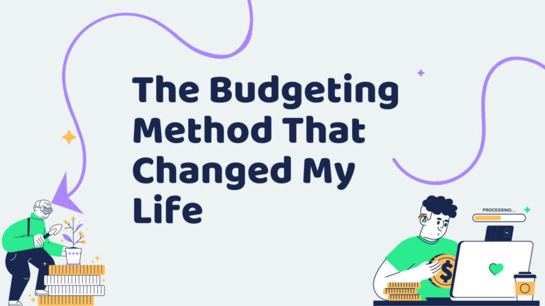 The Budgeting Method That Changed My Life