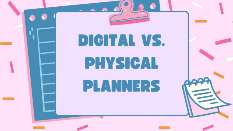 Digital vs. Physical Planners