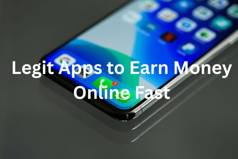 28 Legit Apps to Earn Money Online Fast