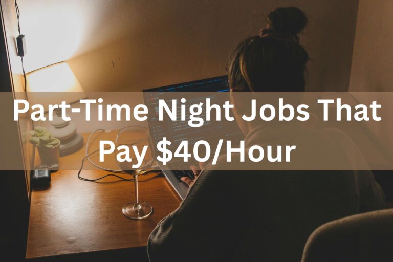 Person working late at night on a laptop at a desk with the text “Part-Time Night Jobs That Pay $40/Hour” displayed across the image.